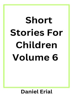cover image of Short Stories For Children Volume 6